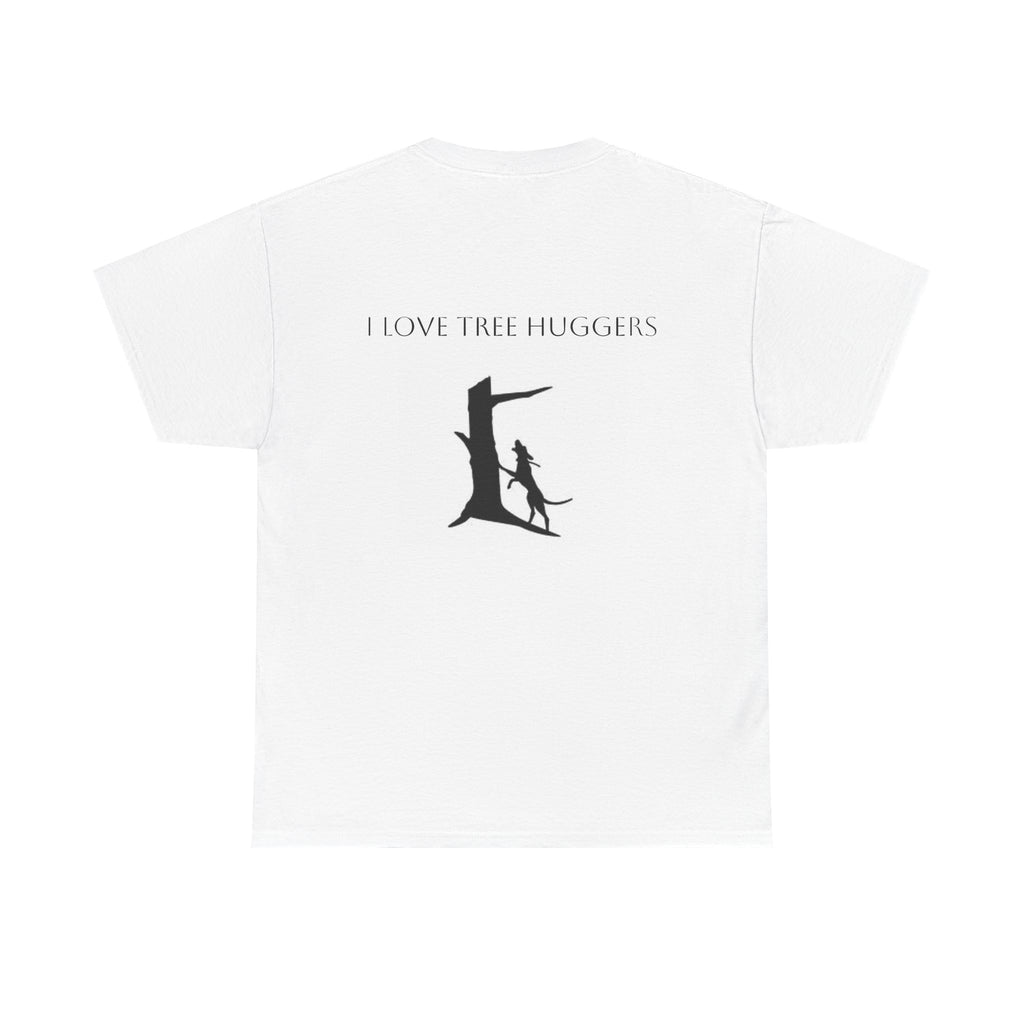 Ugly Hound "I Love Tree Huggers" T-Shirt